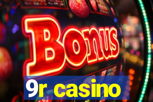 9r casino